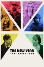 Nonton Film The New Year That Never Came (2024) Terbaru