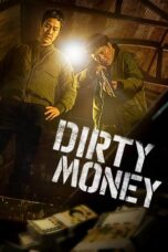 Nonton Film Dirty Money (2024) Terbaru