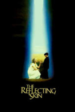 Nonton Film The Reflecting Skin (1990) Terbaru