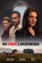 Nonton Film In Her Likeness (2024) Terbaru