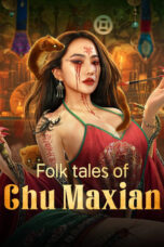 Nonton Film Folk tales of Chu Maxian (2025) Terbaru