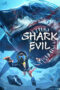 Nonton Film Shark Evil (2023) Terbaru