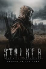 Nonton Film S.T.A.L.K.E.R.- Shadow of the Zone (2024) Terbaru