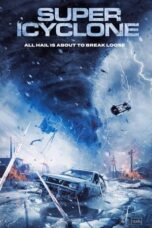 Nonton Film Super Icyclone (2024) Terbaru