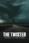 Nonton Film The Twister: Caught in the Storm (2025) Terbaru