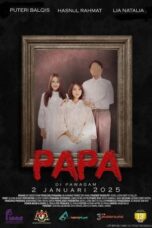 Nonton Film Papa (2025) Terbaru