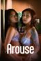 Nonton Film Arouse (2025) Terbaru